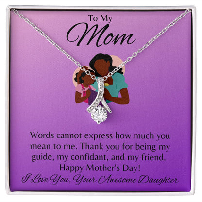 Happy Mother's Day Mom ~ From Your Daughter ~ Alluring Beauty Necklace