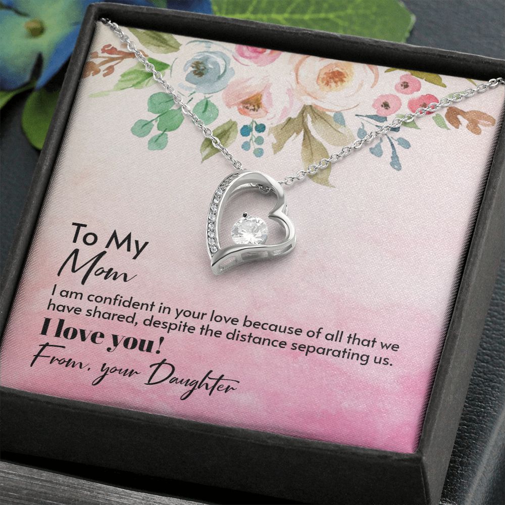 To My Mom From Your Daughter ~ Forever Love Necklace